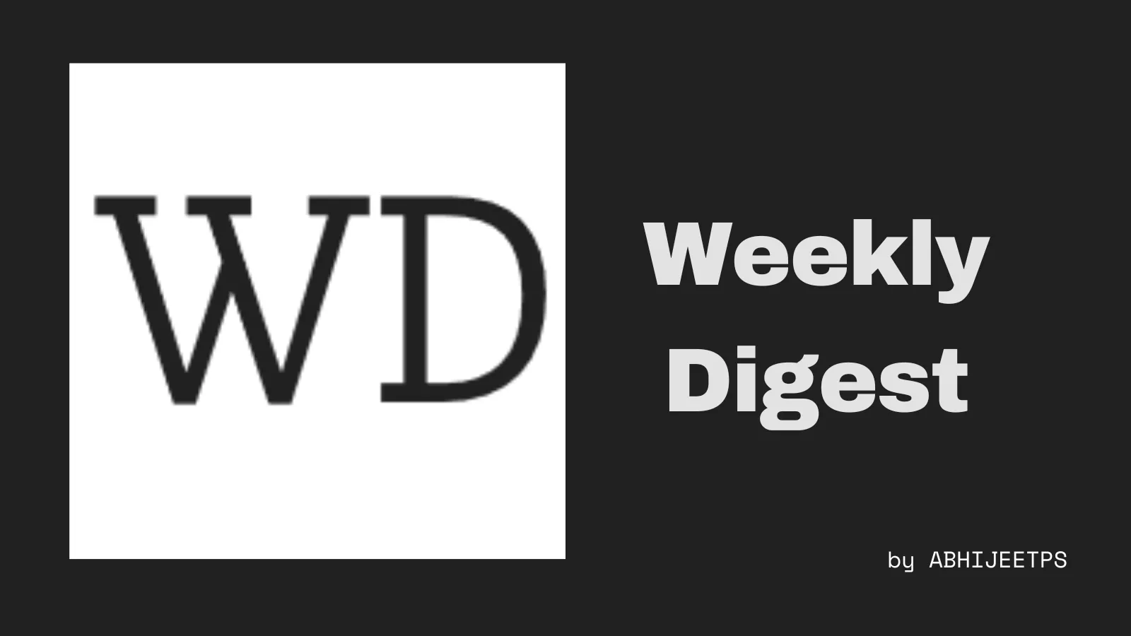 Weekly Digest Application